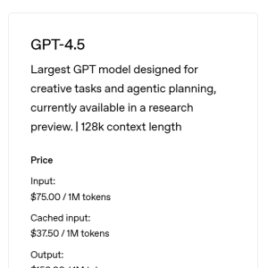 OpenAI“最大最贵”大模型GPT-4.5，价格是DeepSeek的300倍